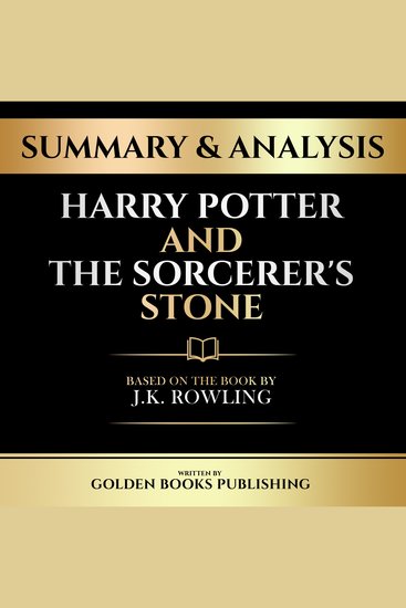 Summary & Analysis - Harry Potter And The Sorcerer's Stone - Based On The Book By JK Rowling - cover