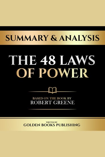Summary & Analysis - The 48 Laws Of Power - Based On The Book By Robert Greene - cover