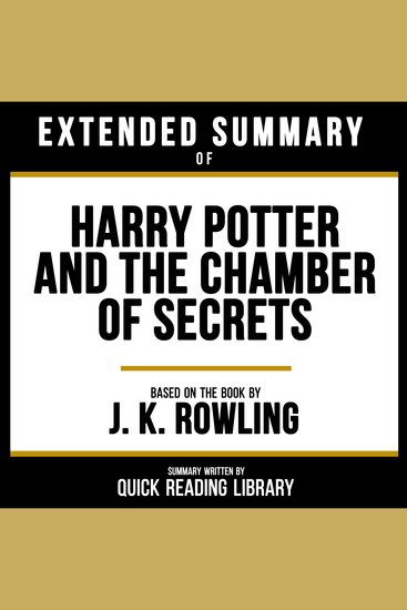 Extended Summary - Harry Potter And The Chamber Of Secrets - Based On The Book By J K Rowling - cover