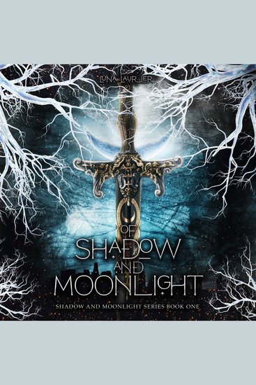 Of Shadow and Moonlight (Revised Edition) - New Adult Paranormal Fantasy Romance - cover