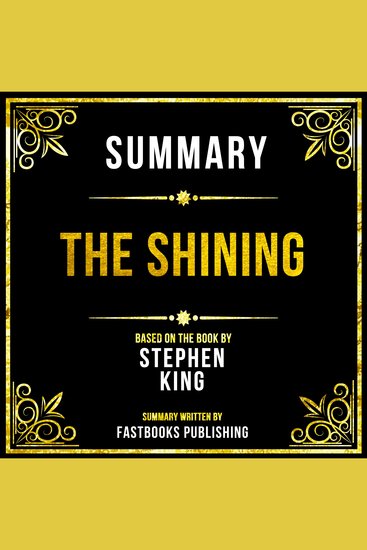 Summary - The Shining - Based On The Book By Stephen King - cover