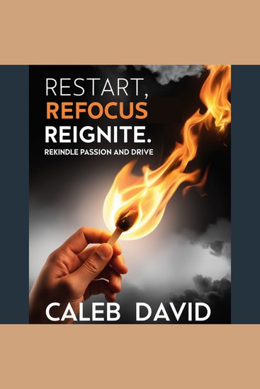 Restart Refocus Reignite - Rekindle Passion and Drive - cover