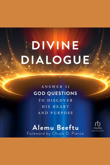 Divine Dialogue - Answer 31 God Questions to Discover His Heart and Purpose - cover