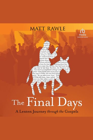 The Final Days - A Lenten Journey through the Gospels - cover