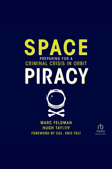 Space Piracy - Preparing for a Criminal Crisis in Orbit - cover