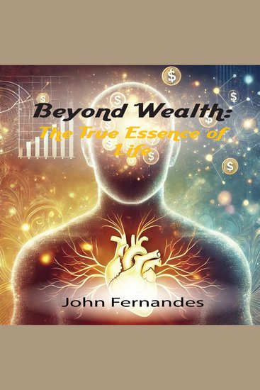 Beyond Wealth - The True Essence of Life - cover