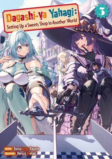 Dagashi-ya Yahagi: Setting Up a Sweets Shop in Another World Volume 3 - cover