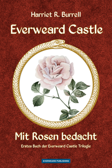 Everweard Castle - Mit Rosen bedacht - Erstes Buch der Everweard Castle Trilogie - cover