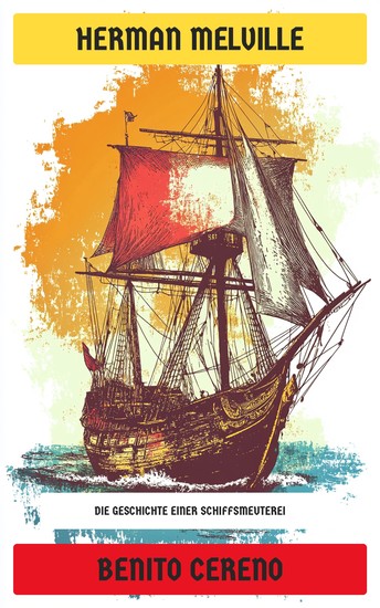 Benito Cereno - Die Geschichte einer Schiffsmeuterei - cover