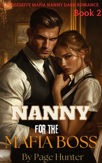 Nanny For The Mafia Boss - Love Slave to the Mafia Boss's Passion(2 2) - cover