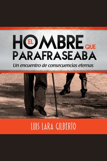 El hombre que parafraseaba - Un encuentro de consecuencias eternas - cover