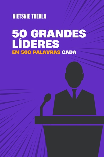50 grandes líderes em 500 palavras cada - cover