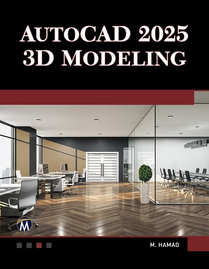 AutoCAD 2025 3D Modeling - Master essential 3D modeling techniques with AutoCAD 2025 - cover