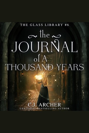 The Journal of a Thousand Years - The Glass Library book 6 - cover