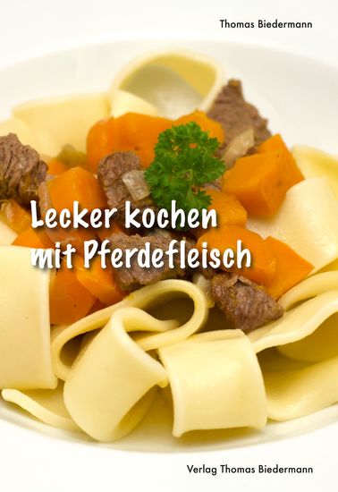 Lecker kochen mit Pferdefleisch - cover