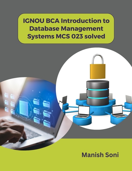 IGNOU BCA Introduction to Database Management Systems MCS 023 solved - cover