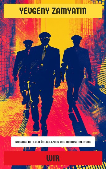 Wir - Ausgabe in neuer Übersetzung und Rechtschreibung - cover