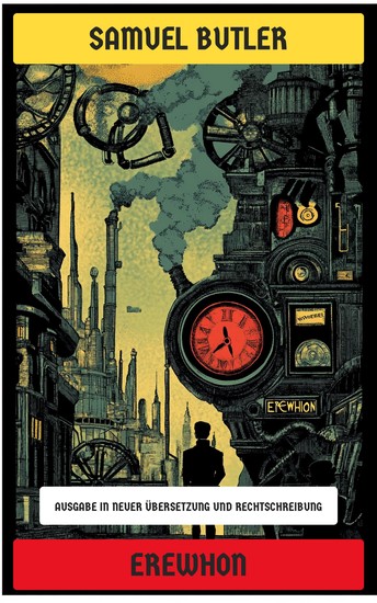 Erewhon - Ausgabe in neuer Übersetzung und Rechtschreibung - cover
