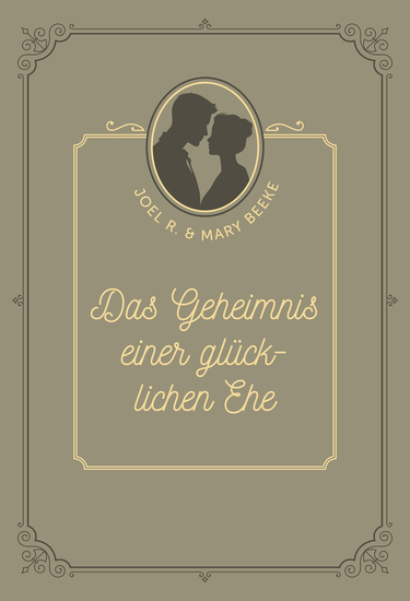 Das Geheimnis einer glücklichen Ehe - cover