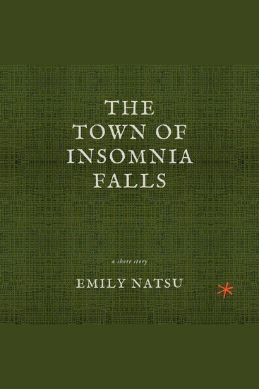 The Town of Insomnia Falls - cover