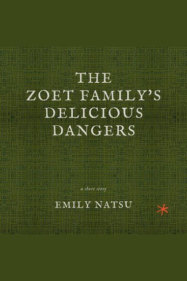 The Zoet Family's Delicious Dangers - cover
