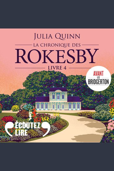 La chronique des Rokesby (Tome 4) - Tout commença par un esclandre - cover