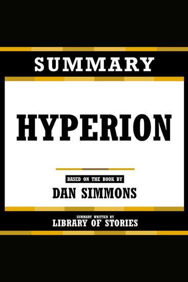 Summary - Hyperion - Based On The Book By Dan Simmons - cover
