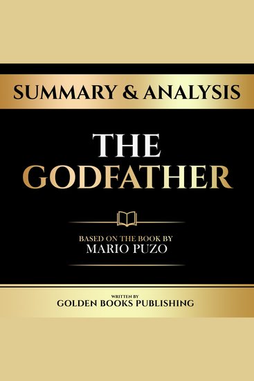 Summary & Analysis - The Godfather - Based On The Book By Mario Puzo - cover