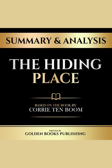 Summary & Analysis - The Hiding Place - Based On The Book By Corrie Ten Boom - cover