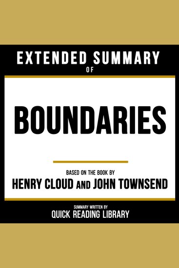 Extended Summary - Boundaries - Based On The Book By Henry Cloud And John Townsend - cover