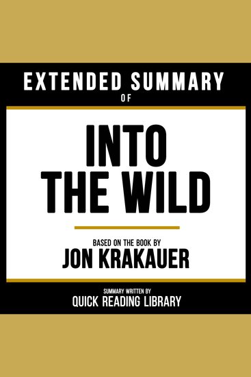 Extended Summary - Into The Wild - Based On The Book By Jon Krakauer - cover