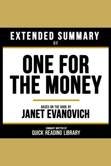 Extended Summary - One For The Money - Based On The Book By Janet Evanovich - cover