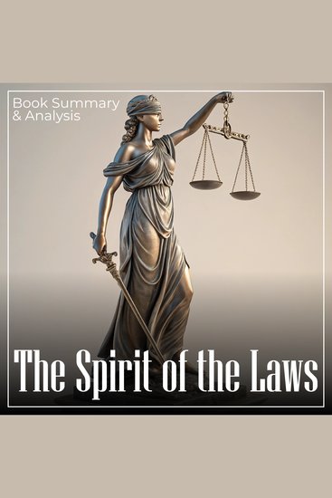 Spirit of the Laws The: Book Summary & Analysis - cover