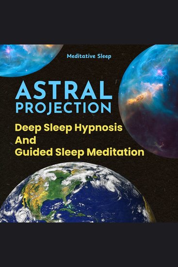 Astral Projection Deep Sleep Hypnosis and Guided Sleep Meditation - cover