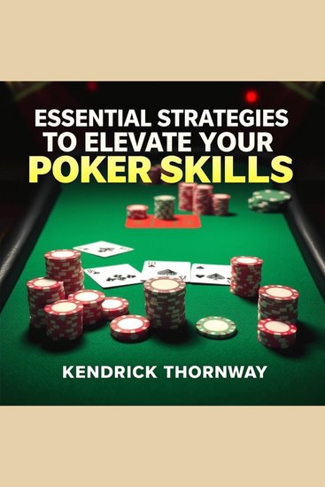 Essential Strategies to Elevate Your Poker Skills - "Unlock your poker potential! Access engaging audio lessons focused on essential strategies for winning big!" - cover