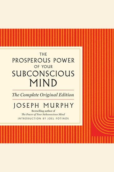 The Prosperous Power of Your Subconscious Mind - Contains Complete and Original Material from the Bestselling Author of The Power of Your Subconscious Mind - cover