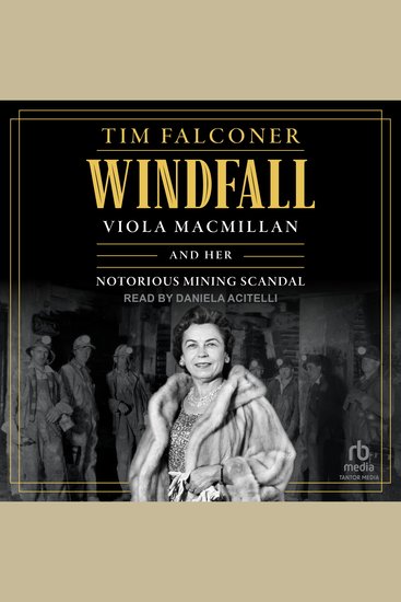 Windfall - Viola MacMillan and Her Notorious Mining Scandal - cover