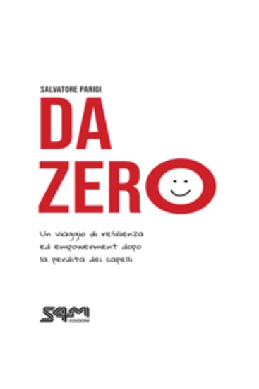 Da zero - Un viaggio di resilienza ed empowerment dopo la perdita dei capelli - cover