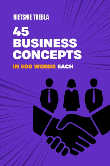45 Business Concepts in 500 Words Each - cover