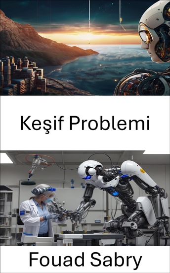 Keşif Problemi - Robotik Özerklik ve Karar Alma Zorluklarının Üstesinden Gelmek - cover