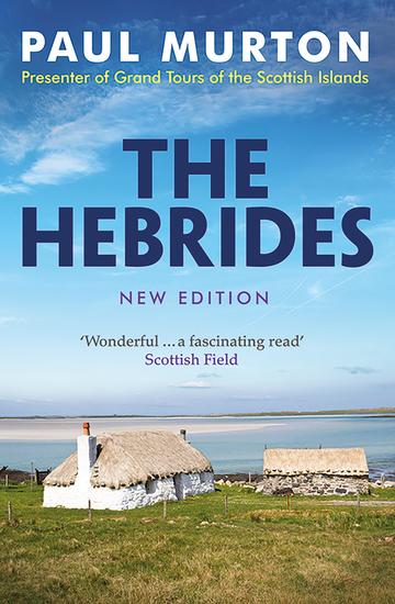 The Hebrides - From the presenter of BBC TV's Grand Tours of the Scottish Islands - cover