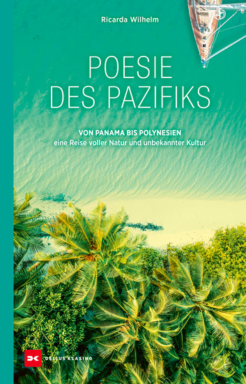 Poesie des Pazifiks - Von Panama bis Polynesien - eine Reise voller Natur und unbekannter Kultur - cover