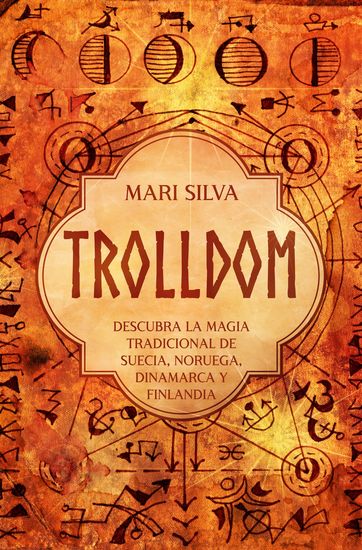 Trolldom - Descubra la magia tradicional de Suecia Noruega Dinamarca y Finlandia - cover