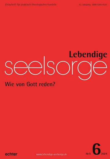 Lebendige Seelsorge 6 2024 - Wie von Gott reden? - cover