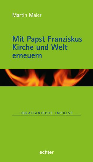 Mit Papst Franziskus die Kirche und Welt erneuern - cover