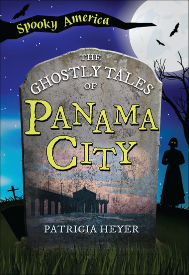 The Ghostly Tales of Panama City - cover