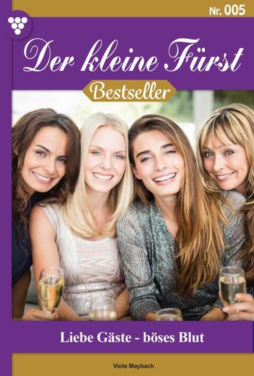 Liebe Gäste – böses Blut - Der kleine Fürst Bestseller 5 – Adelsroman - cover