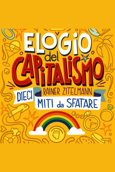 Elogio del capitalismo - Dieci miti da sfatare - cover