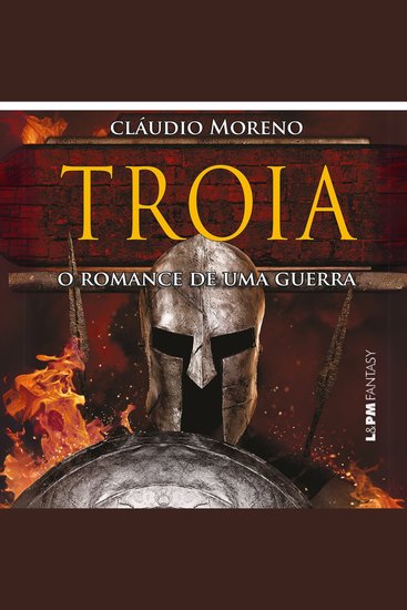 Troia: O romance de uma guerra - cover