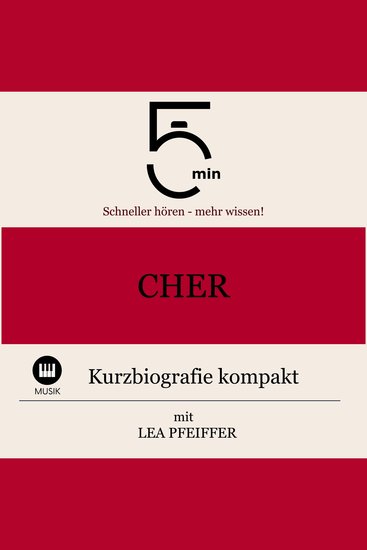Cher: Kurzbiografie kompakt - 5 Minuten: Schneller hören – mehr wissen! - cover